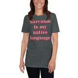 "Sarcasm" T-Shirt