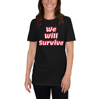 "We will survive" T-Shirt