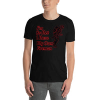 "I'm so hot I have my own Fireman" T-shirt